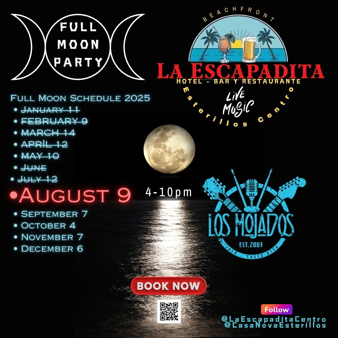 Full Moon Magic Returns to Esterillos – August 9th at La Escapadita